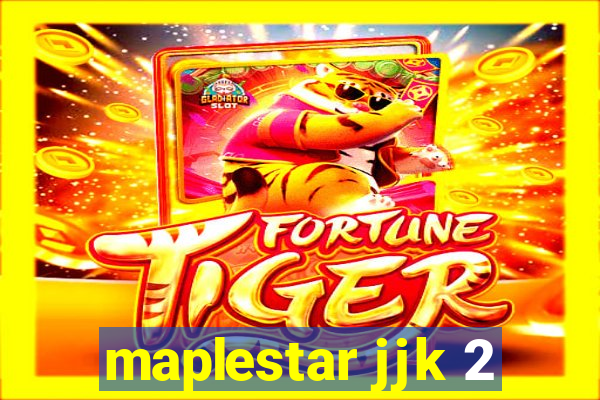 maplestar jjk 2